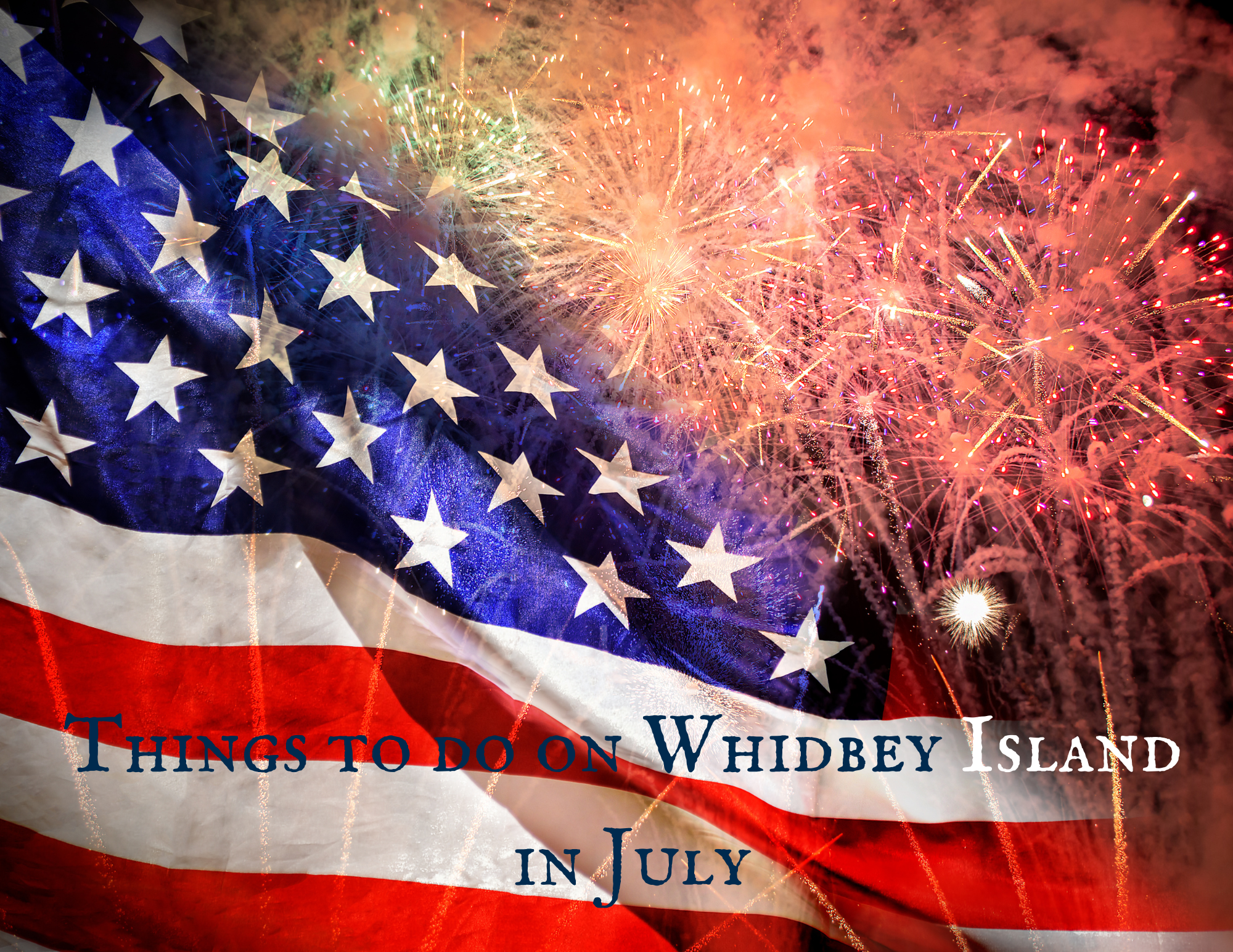 Things to do on Whidbey Island in July 2024